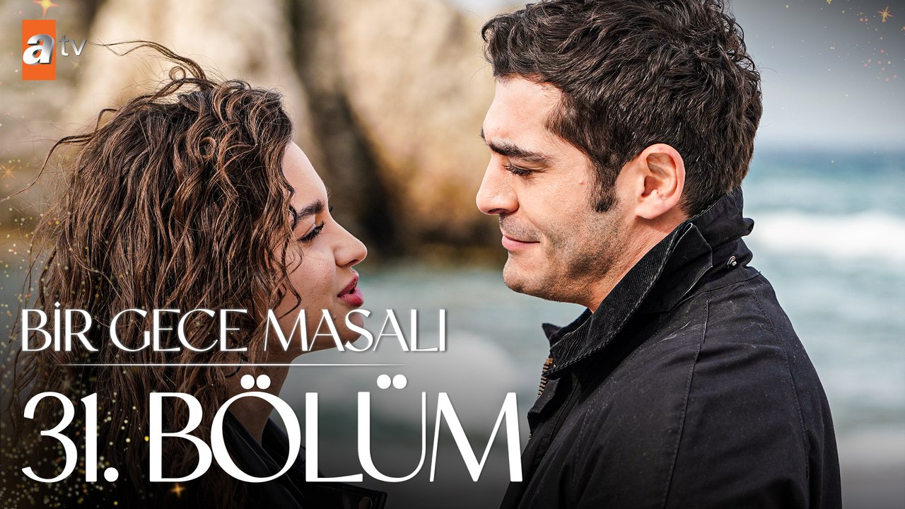 Bir Gece Masal 31. Bölüm