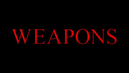 WEAPONS (2025) Bande Annonce VF - HD