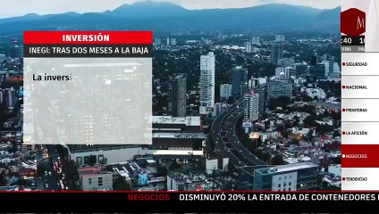 Inversión bruta fija aumenta en México tras dos meses a la baja