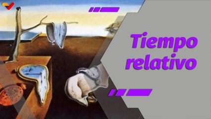 Al Día | La relatividad del tiempo