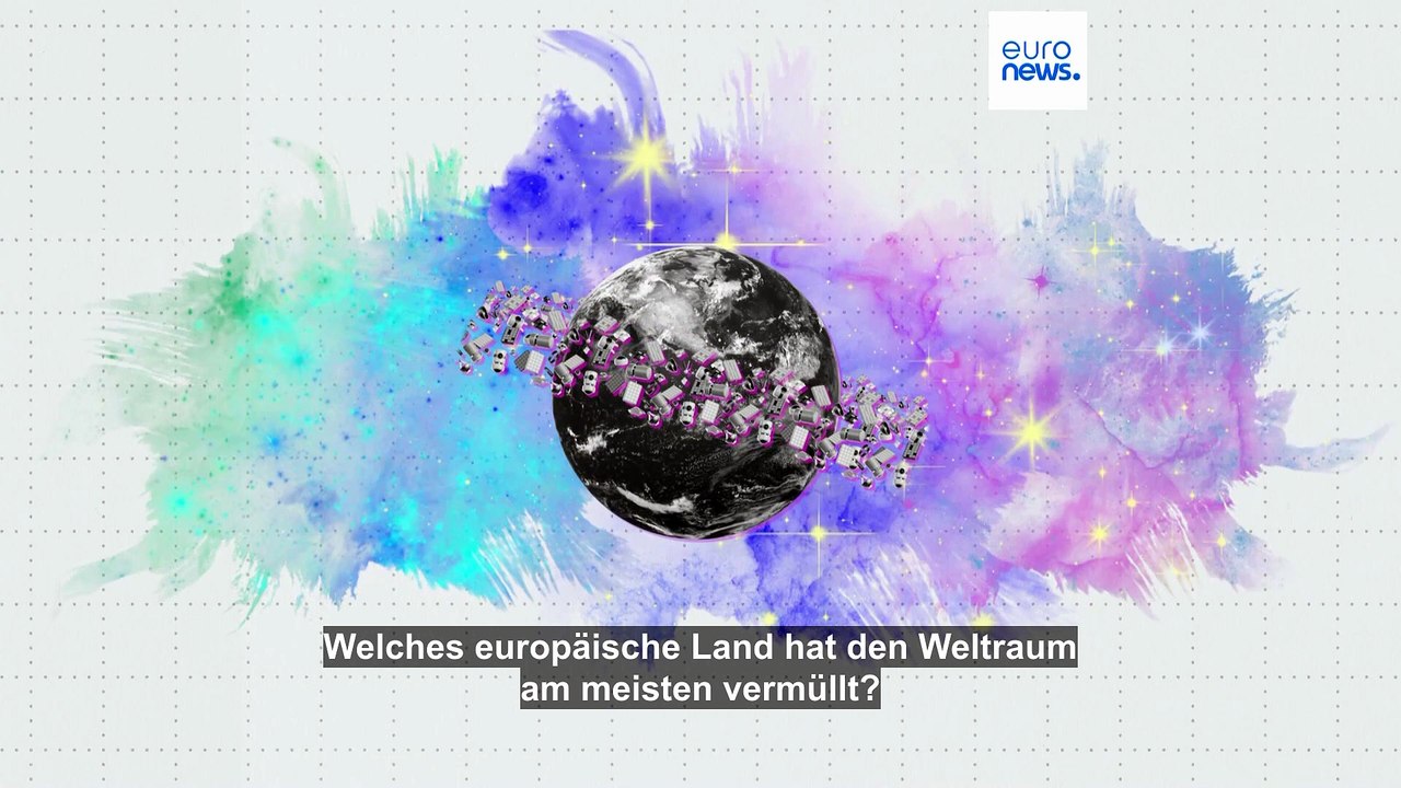 Weltraumschrott: Welches europäische Land hat den Weltraum am meisten vermüllt?