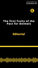 Editorial | The first fruits of the Pact for Animals