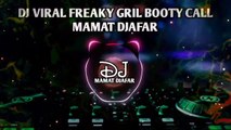 DJ VIRAL FREANKY GRIL BOOTY CALL🌴MAMAT DJAFAR 2024