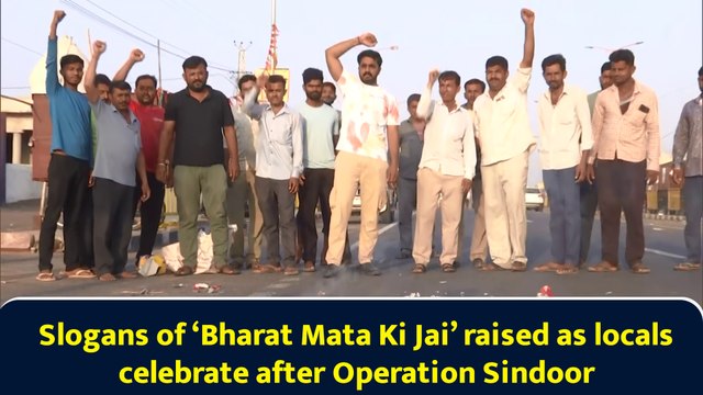 Slogans of ‘Bharat Mata Ki Jai’ raised as locals celebrate after Operation Sindoor