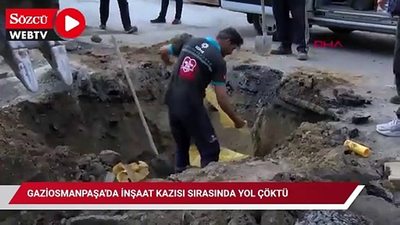 Gaziosmanpaşa'da inşaat kazısı sırasında yol çöktü