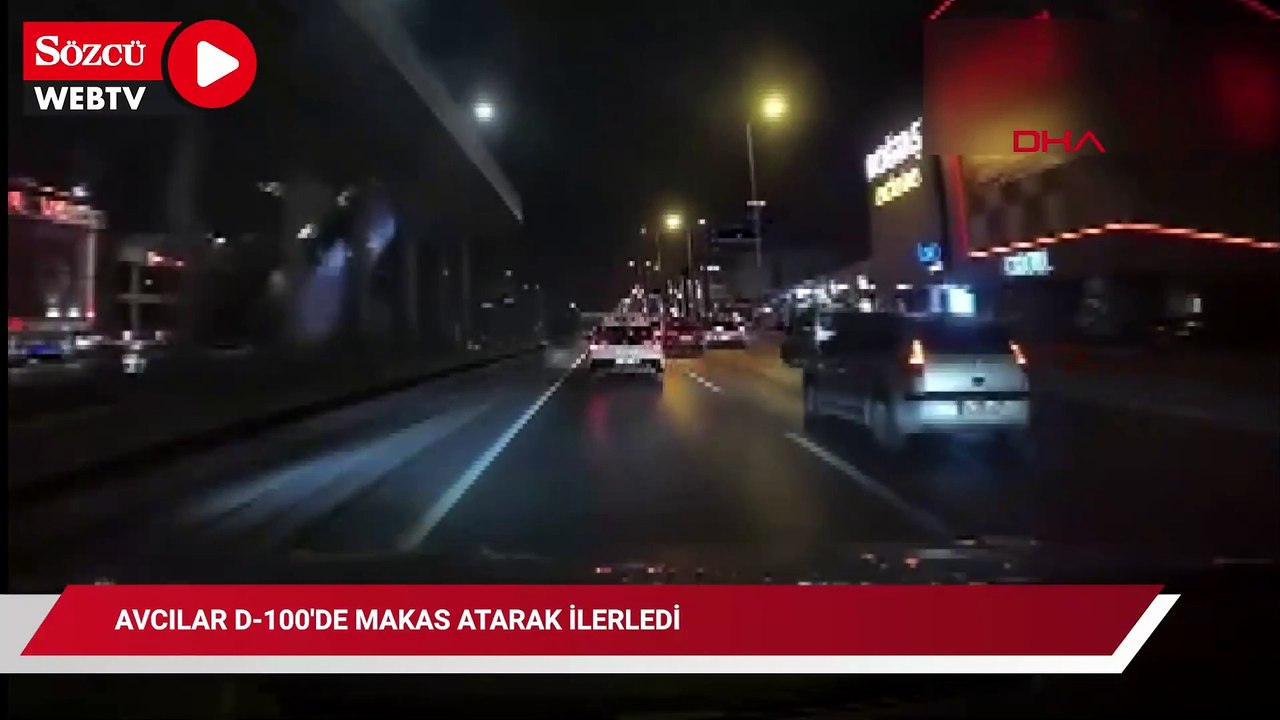Avcılar D-100'de makas atarak ilerledi
