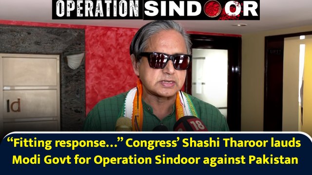 “Fitting response…” Congress’ Shashi Tharoor lauds Modi Govt for Operation Sindoor against Pakistan