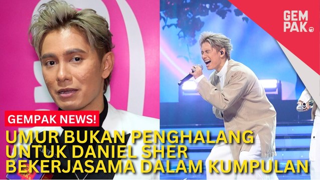 #GempakVideoNews : Daniel Sher Akui Perbezaan Umur Bukan Penghalang