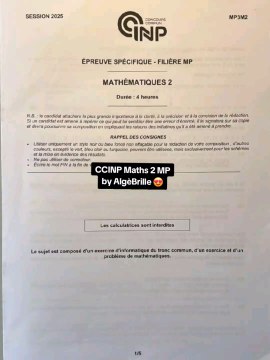 Sujet CCINP Maths 2 2025 MPSujet Mathématiques 2 tombé le 06/05/25.#prepa #ccinp #ccp #mp #mpi #concours #concoursprepa