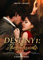 Destiny 1 - Begin Again - Full Movie
