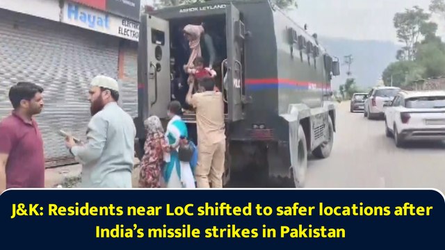 J&K: Residents near LoC shifted to safer locations after India’s missile strikes in Pakistan
