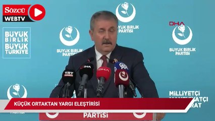 Küçük ortaktan yargı eleştirisi: 'Bu yanlıştan acilen ve ivedilikle dönülmeli'