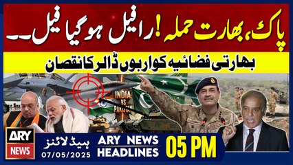 ARY News 5 PM Headlines || 7th May 2025 - Pak-India Tension - Indian Air Force has lost $1 billion