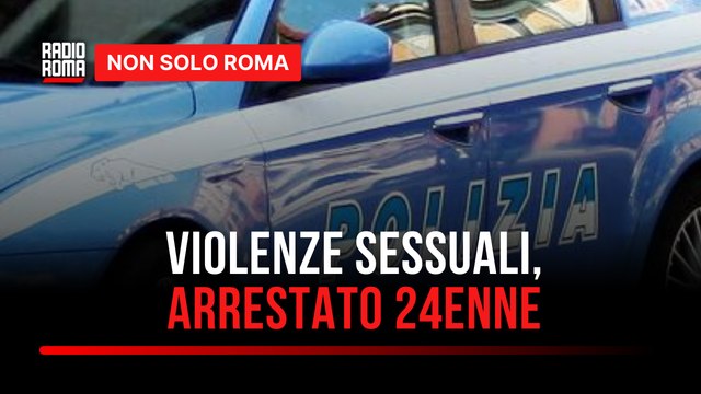 Violenze sessuali, fermato 24enne a Tor Bella Monaca