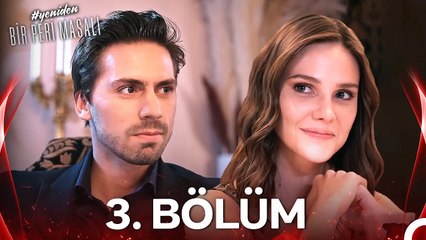 #YENİDEN Bir Peri Masalı 3. Bölüm