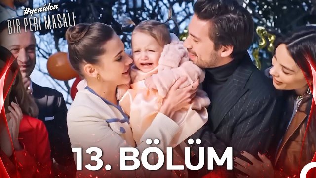 #YENİDEN Bir Peri Masalı 13. Bölüm Final