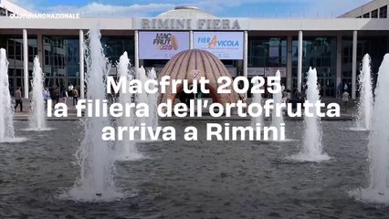 Macfrut 2025, la filiera dell'ortofrutta arriva a Rimini