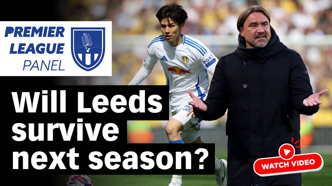 The Premier League Panel: Can Leeds survive in the PL?