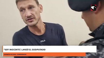 “Soy inocente”, lanzó el exdiputado