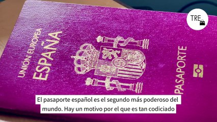 El pasaporte español es el segundo más poderoso del mundo. Hay un motivo por el que es tan codiciado