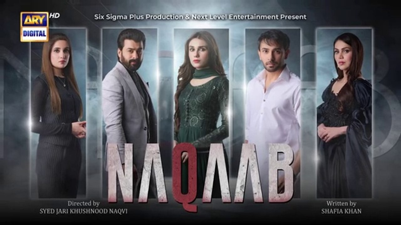 Naqaab EP 51 _ Ali Ansari _ Humayoun Ashraf _ Hina Tariq _ Ghana Ali _ 7 May 2025 _ ARY Digital