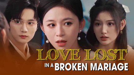 Love Lost In A Broken Marriage - Full HD Movie