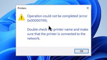 Solved - Error 0x00000709 while connecting to shared printer on Windows 11/10/8/7