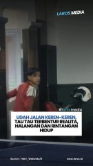 Udah jalan keren-keren, tau tau terbentur realita, halangan dan rintangan hidup
