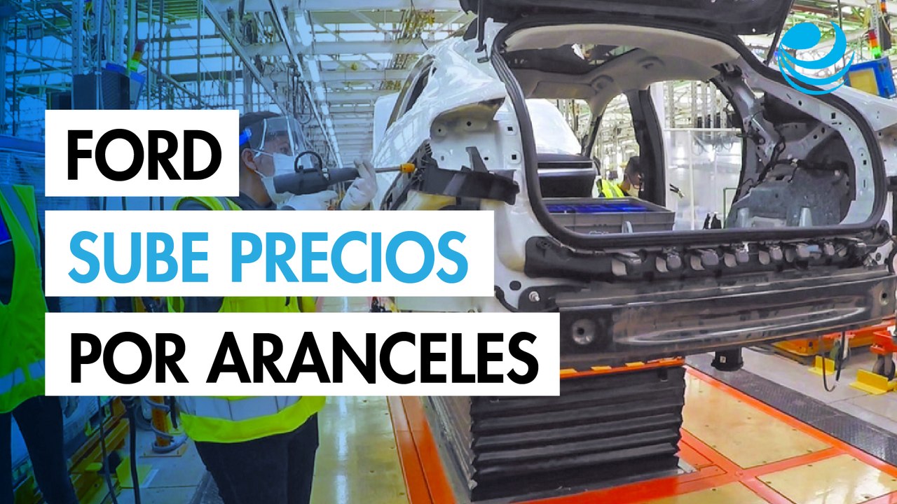 Ford sube los precios de sus modelos armados en México por los aranceles de Trump