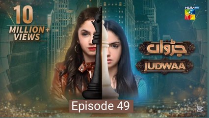 Judwaa Episode 49 || 💖🥀 || Aina Asif