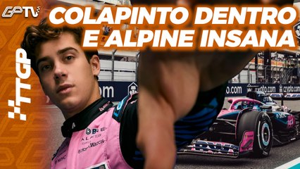 OFICIAL: COLAPINTO ESTÁ DE VOLTA E ALPINE TROCA CHEFE. QUE BAGUNÇA! | TTGP #178