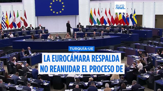 El Parlamento Europeo respalda no reanudar el proceso de adhesión de Turquía a la UE