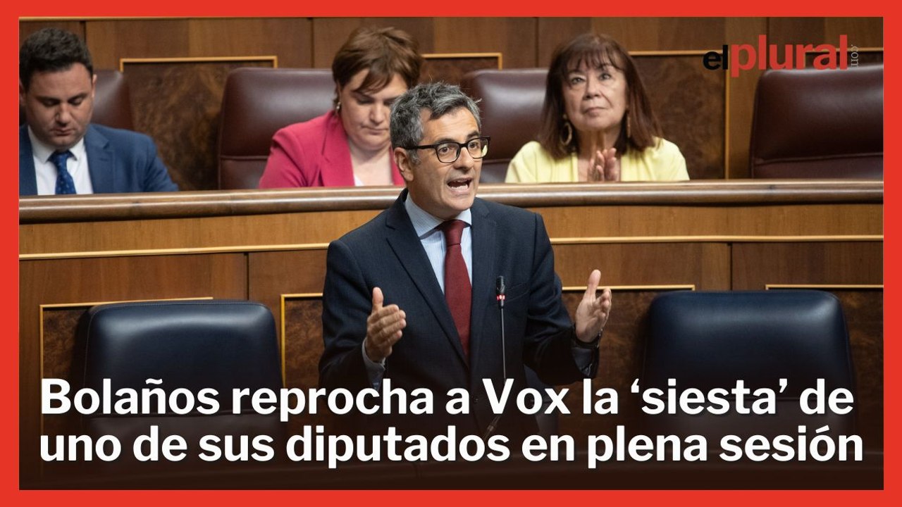 Bolaños reprocha a Vox que uno de sus diputados se durmiera: "Les prefiero dormidos que mintiendo"