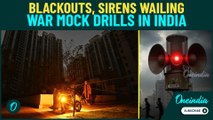 Indian cities in a Blackout|Civil Defence Drill in several cities across India | India-Pak Tensions