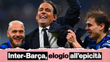 Inter, la vittoria sul Barça è un elogio all'epicità: le tre immagini che resteranno nella storia