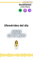 Efemérides | Jueves 08 de Mayo 2025