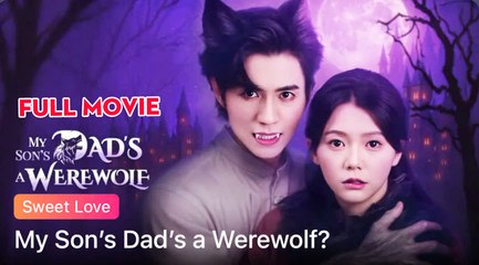 My Sons Dads a Werewolf Full Movie