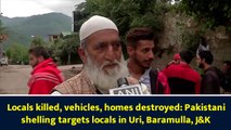 Locals killed, vehicles, homes destroyed: Pakistani shelling targets locals in Uri, Baramulla, J&K