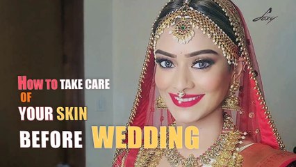 How to Take Care of Your Skin Before Wedding | Pre-Wedding Skincare Tips by Leena | Foxy Makeup Tutorials