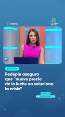 Fedeple asegura que nuevo precio de la leche no soluciona la crisis