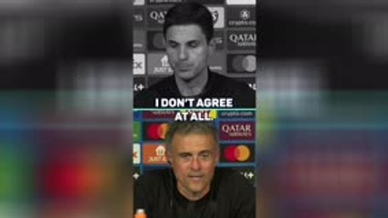 ‘Don’t agree at all’ – Enrique and Arteta clash after semi-final