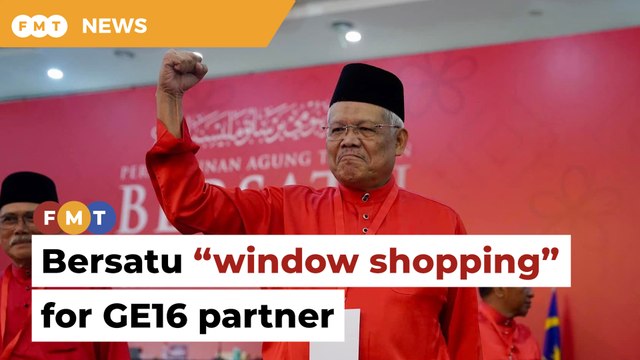 Bersatu ‘window shopping’ for GE16 partner amid waning PN momentum