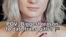 POV: Biggest reason to date trans girls? 🏳‍🌈