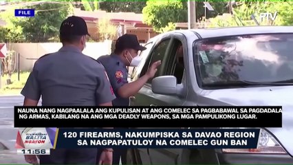 120 firearms, nakumpiska sa Davao Region sa nagpapatuloy na Comelec gun ban
