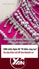 Ngân 98 sáng tạo, lấy phụ kiện nail làm khuyên tai