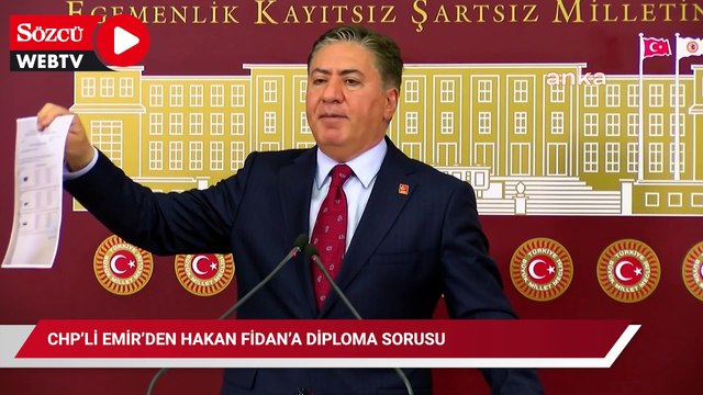 CHP’li Emir’den Hakan Fidan’a diploma sorusu: “YÖK denkliği var mı?”