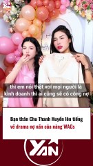 Quỳnh Trần lên tiếng về drama nợ nần của WAGs
