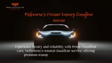 Prime Chauffeur Cars – Melbourne’s Trusted Luxury Chauffeur Service