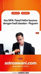 Kes NFA: Faisal Halim kecewa dengan hasil siasatan - Peguam