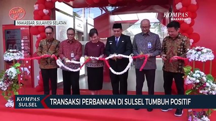 Transaksi Perbankan Di Sulsel Tumbuh Positif